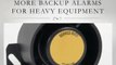 Back Up Alarms for Heavy Equipment