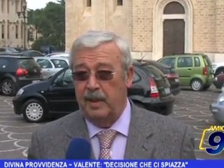 Divina Provvidenza  | Valente:" Decisione che ci spiazza"