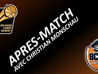 Après-Match - 23ème Journée - Orléans/Gravelines - Christian Monschau