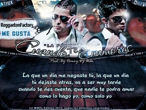 Cuando Te Enamores (Official Remix) - Rakim & ken-Y ft Arcangel Reggaeton 2012 (Letra/Lyrics)