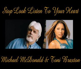 Stop Look and Listen -Michael McDonald & Toni Braxton-Legendado
