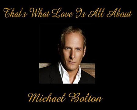 That's What Love Is All About- Michael Bolton-Legendado