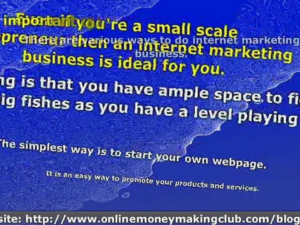 Internet Marketing Business Overview For YOUR Internet ...