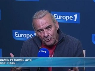 Fugain: "On va les tenir par les couilles"