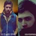 Dj CLass ÖFke - Dj KaHrAmaN - KAder UTAnsIN (2012)