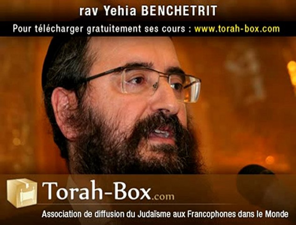 Vision De La Vérité - rav Yehia BENCHETRIT (Torah-Box.com)