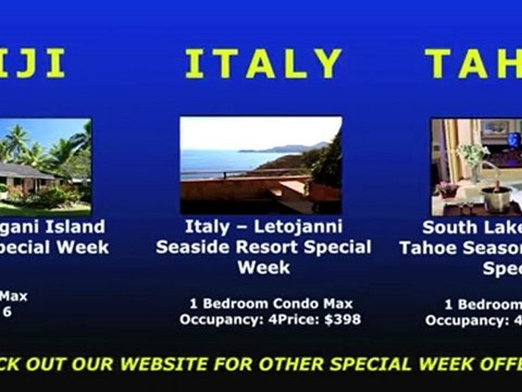 Italy Fiji Tahoe Portfolio To Paradise Vacation Condos