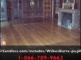 Wood Floor Refinishing Restoration Wilkes-Barre, PA