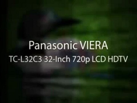 Panasonic VIERA TC-L32C3 32-Inch 720p LCD HDTV Review | Panasonic VIERA TC-L32C3 32-Inch 720p Sale
