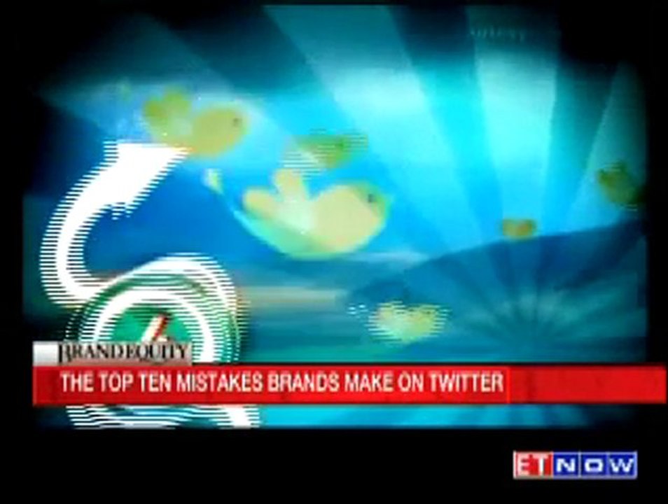 Brand Equity - Top Ten mistakes brands make on twitter