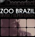 Zoo Brazil - Super Extra (Stefano Noferini Remix) [Deeperfect]