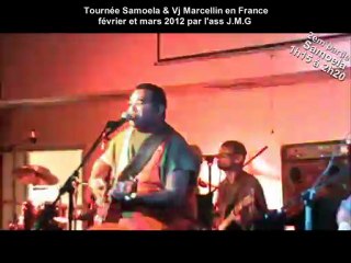 TOURNÉE 2012 SAMOELA & VJ MARCELLIN en FRANCE ORGANISE PAR L'Ass J.M.G