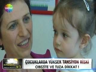 Çocuklarda yüksek tansiyon riski - 26 mart 2012