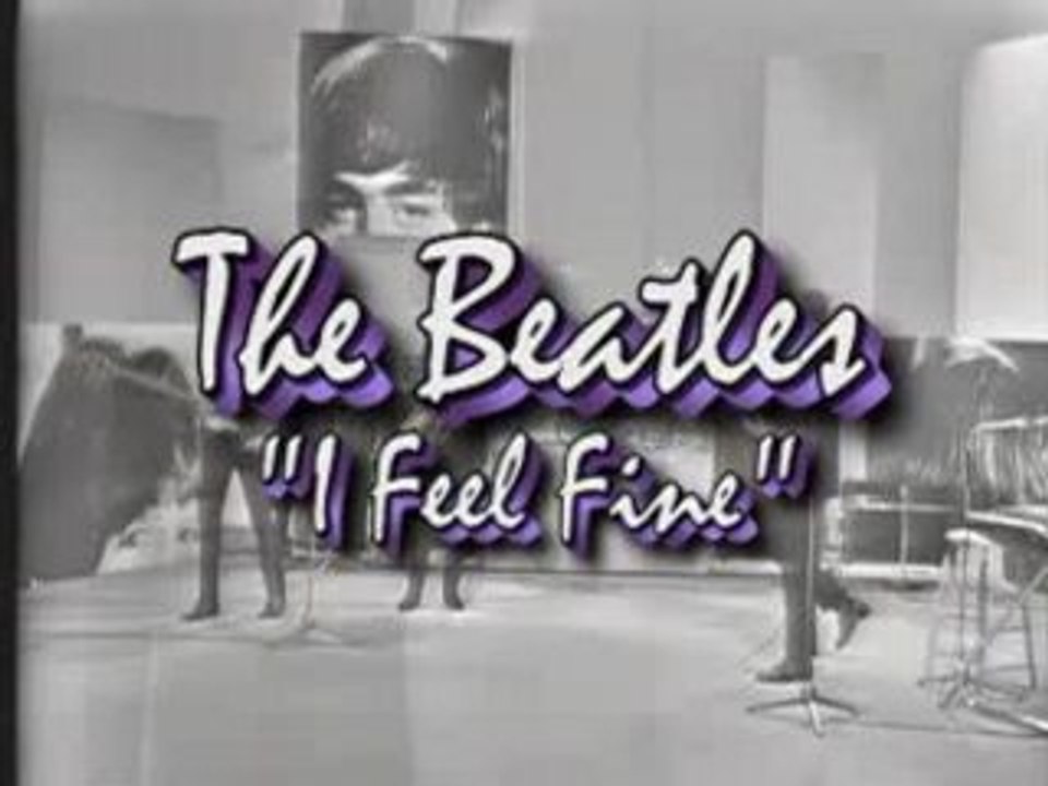 The Beatles - I Feel Fine