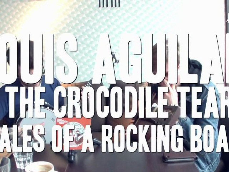 WAF! LOUIS AGUILAR (Fr) "Tales Of A Rocking Boat" (Session)