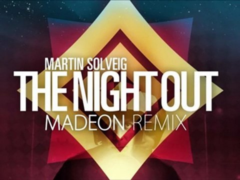 Martin Solveig - The Night Out (Madeon Remix) 2012