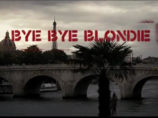 Bye Bye Blondie / Générique