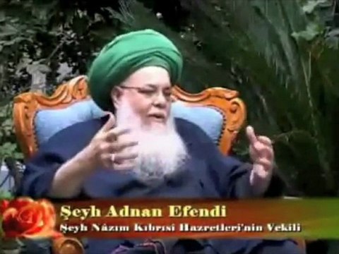 Şeyh Nazım Kıbrısi Hazretlerinin vekili Şeyh Adnan Efendi, Hz. Mehdi (a.s.)'ın zuhur ettiğini ifade ediyor