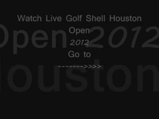 watch Shell Houston Open golf 2012 live online