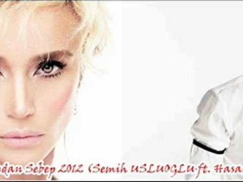 Emir ft. Gülşen - Sudan Sebep 2012 (Semih USLUOGLU ft. Hasan ÖZDEMiR Remix)