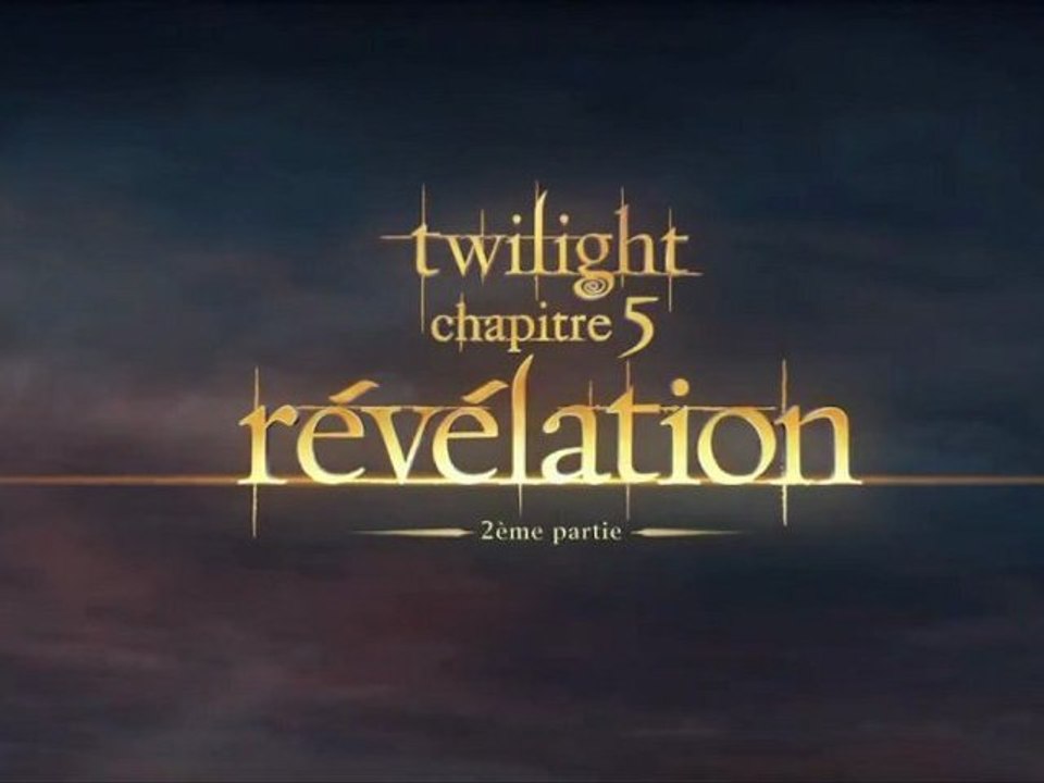 Twilight – Chapitre 5 : Révélation – 2ème partie - Teaser [VF|HD]
