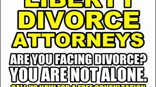 LIBERTY DIVORCE ATTORNEYS - LIBERTY MO DIVORCE LAWYERS IN MISSOURI