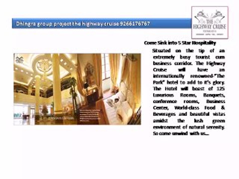 Dhingra group project the highway cruise 9266176767