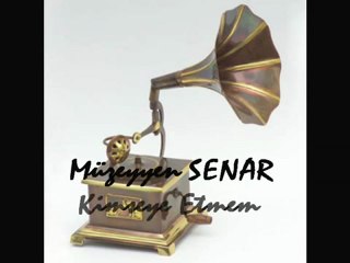 Müzeyyen  SENAR    "KİMSEYE ETMEM ŞİKAYET"