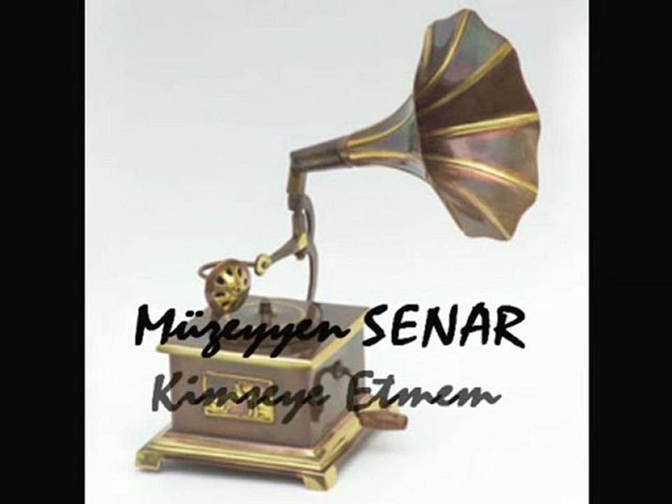 Müzeyyen  SENAR    "KİMSEYE ETMEM ŞİKAYET"