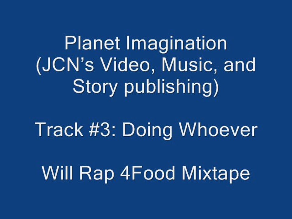 3. Doing Whoever {Will Rap 4Food the Mixtape}