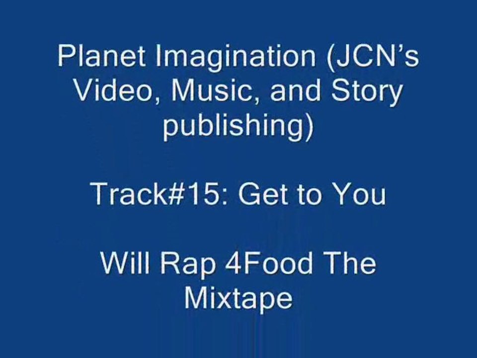 15. Get to You {Will Rap 4Food}