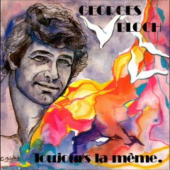 Georges Bloch Toujours la même (1983)