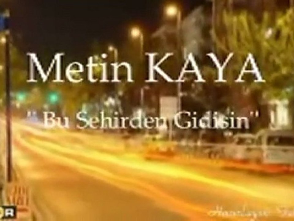 Metin Kaya - Bu Şehirden Gidişin
