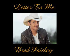 Letter To Me -Brad Paisley-Legendado