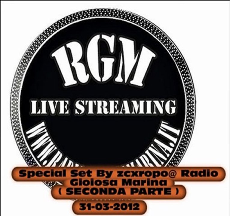 31-03-2012 ( SECONDA PARTE ) Special Set by zcxropo@Radio Gioiosa Marina