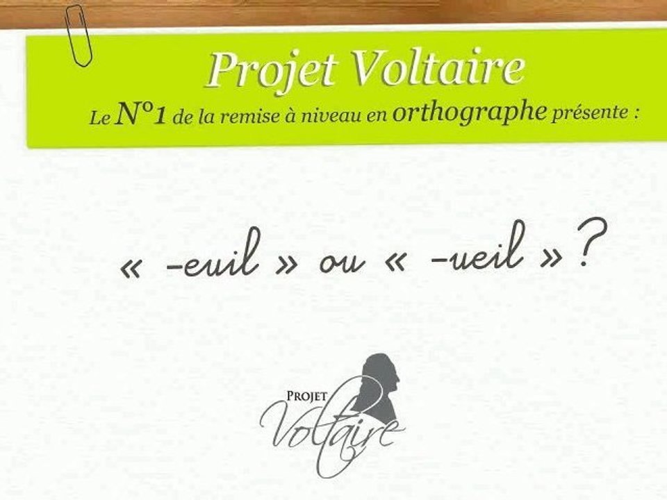 « -euil » ou « -ueil » ?