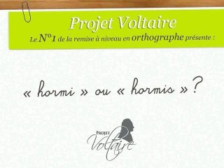 « hormi » ou « hormis » ?