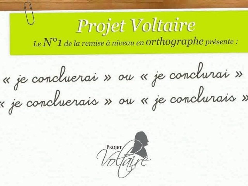 « je concluerai » ou « je conclurai » ? « je concluerais » ou « je conclurais » ?