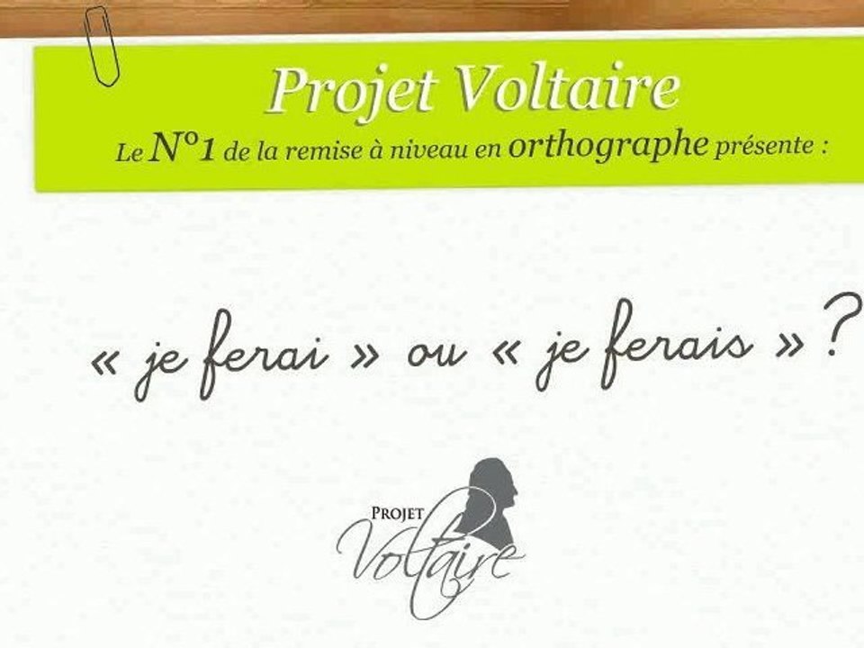 « je ferai » ou « je ferais » ?