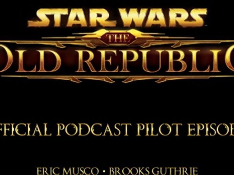 Podcast officiel de Bioware - SWTOR (VO)