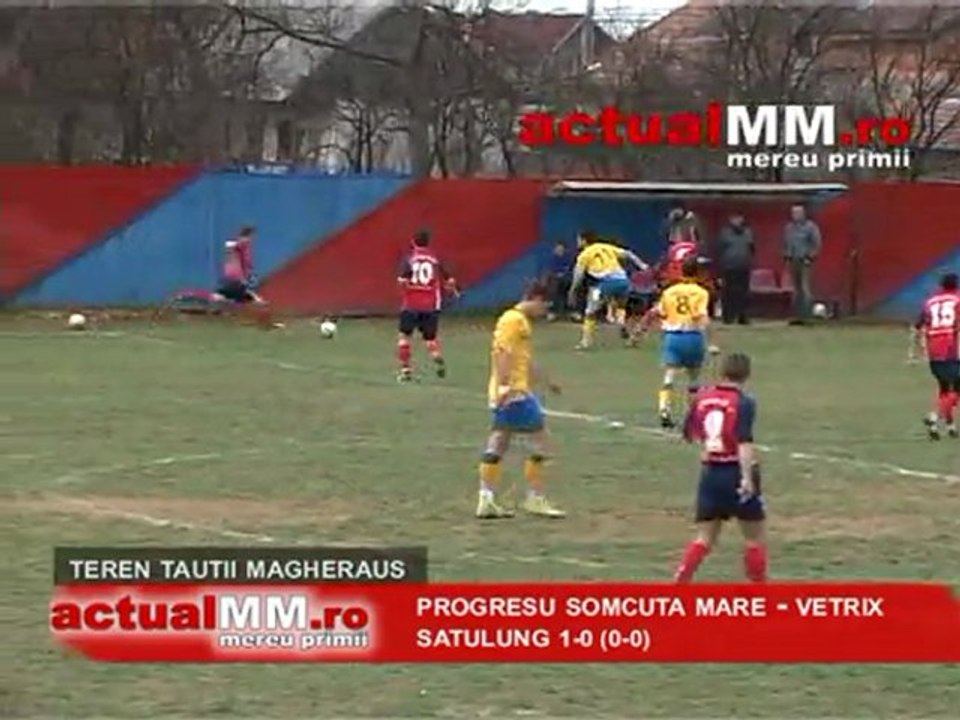 progresu somcuta mare - vetrix satulung 1-0 (0-0) FOTBAL MARAMURES