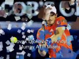 Novak Djokovic vs Andy Murray ATP Miami Final