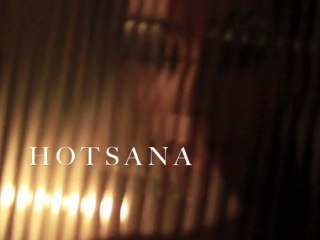 **H O T S A N A SNEAK PEAK** 2012 www.HOTSANA.com Coming Soon!