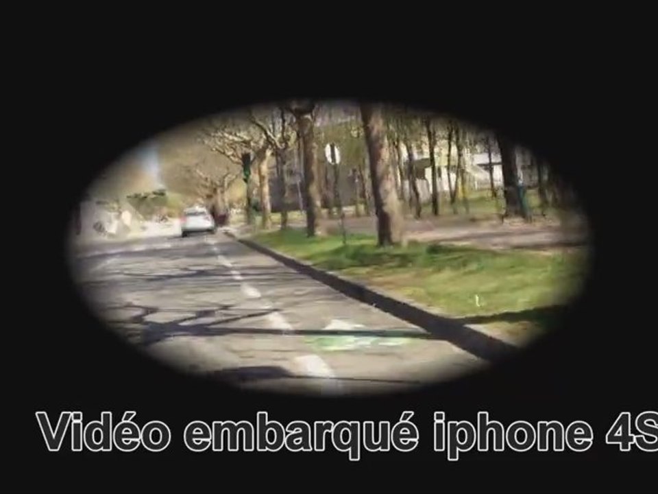 Vidéo embarqué Iphone 4S