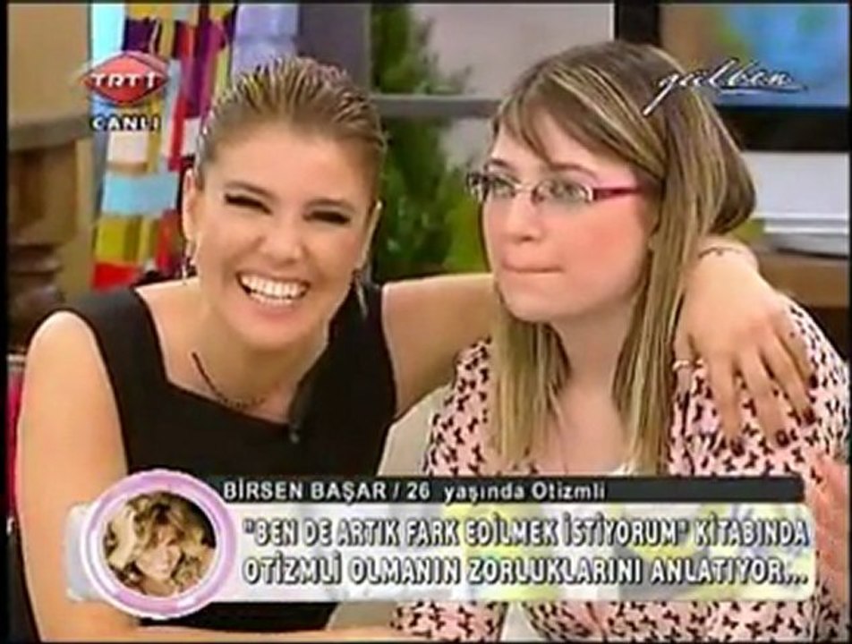 GÜLBEN - 21 Yaşında Otizmli Olduğunu Öğrenen Birsen Başar ve Otizmle Mücadelesi 04.04.12