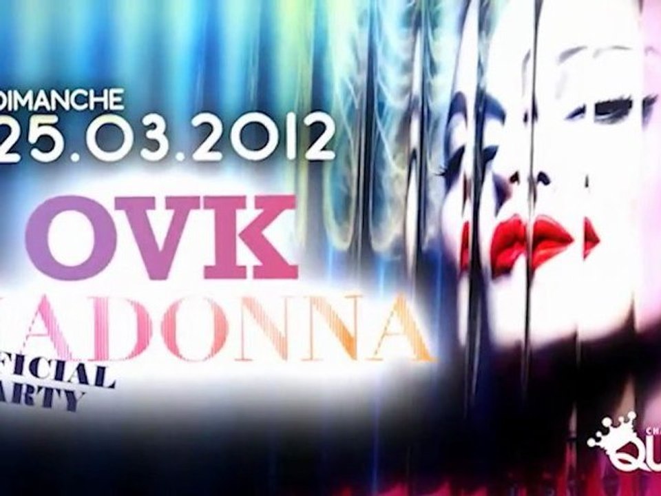 Overkitsch MDNA @ Queen - Dimanche 25 Mars 2012