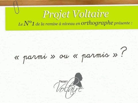 « parmi » ou « parmis » ?