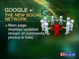 Google Plus features - The New Social Network