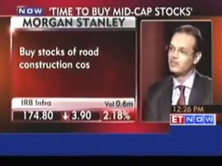 Morgan Stanley - Buy stocks of road construction cos
