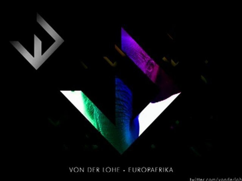 Von der Lohe - Europafrika (Original Mix)